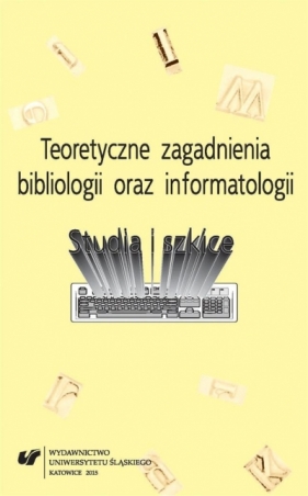 Teoretyczne zagadnienia bibliologii oraz... - Elżbieta Gondek