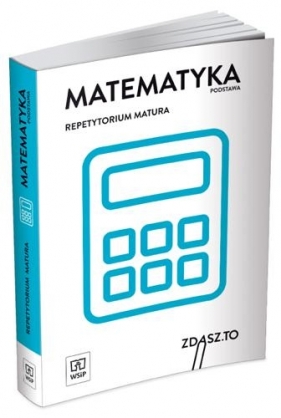 Matematyka Repetytorium Matura Zakres podstawowy (Uszkodzona okładka)