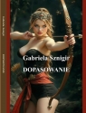 Dopasowanie Gabriela Sznigir