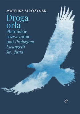 Droga orła - Stróżyński Mateusz