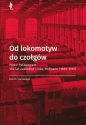 Od lokomotyw do czołgów - Patrick Starczewski