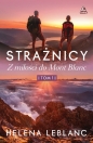 Strażnicy Z miłości do Mont Blanc - Helena Lablanc