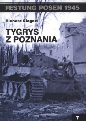 Tygrys z Poznania - Richard Siegert