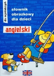 Słownik obrazkowy dla dzieci angielski dla najmłodszych - <br />