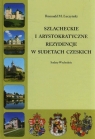 Szlacheckie i arystokratyczne rezydencje w Sudetach CzeskichSudety