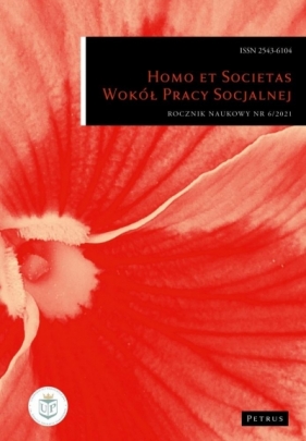 Homo et Societas. Wokół pracy socjalnej 6/2021 - Praca zbiorowa