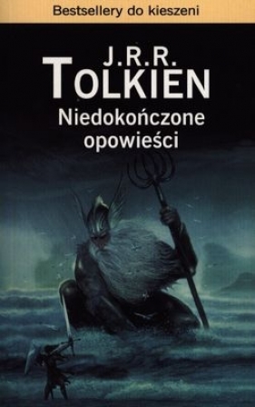 NIEDOKOŃCZONE OPOWIEŚCI WYD. KIESZONKOWE - J.R.R. Tolkien
