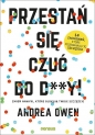 Przestań się czuć do d**y! - Andrea Owen