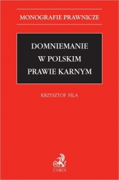Domniemanie w polskim prawie karnym - dr Krzysztof Fila