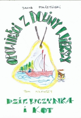 Opowieści z Doliny Wierszy Dziewczynka i kot Tom 1 - <br />