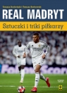 Real Madryt Sztuczki i triki piłkarzy Tomasz Borkowski, Tomasz Bocheński
