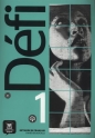Defi 1 Cahier d'exercices - Fatiha Chahi, Monique Denyer, Audrey Gloanec