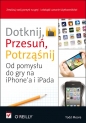Dotknij przesuń potrząśnij - Todd Moore