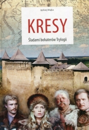 Kresy Śladami bohaterów Trylogii