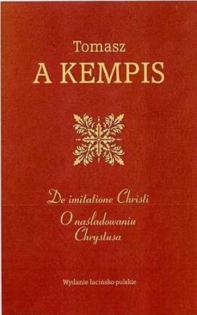 De imitatione Christi O naśladowaniu Chrystusa - Kempis Tomasz