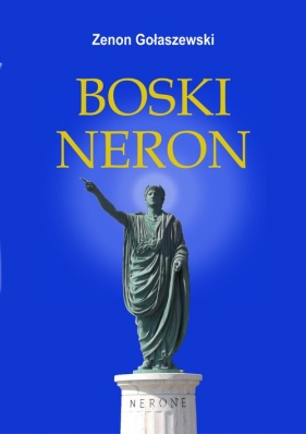 Boski Neron - Gołaszewski Zenon