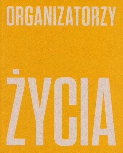 Organizatorzy życia De Stijl, polska awangarda..