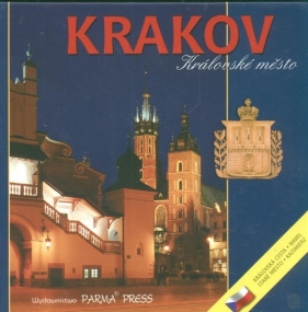Krakov Kralovske mesto Kraków wersja czeska - Parma Christian, Michalska Elżbieta