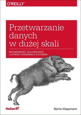 Przetwarzanie danych w dużej skali - Martin Kleppmann