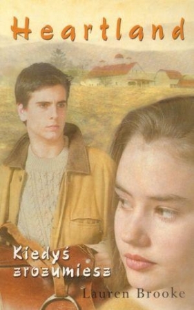 Heartland 6 Kiedyś zrozumiesz - Brooke Lauren