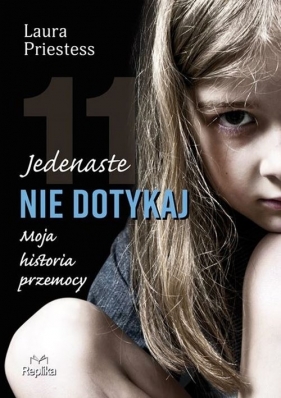 Jedenaste nie dotykaj - Laura Priestess