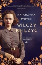 Wilczy księżyc. Kobiety z Rodziny Wierzbickich. Tom 2 - Katarzyna Ryrych