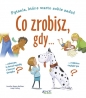 Co zrobisz, gdy... - Jennifer Moore-Mallinos