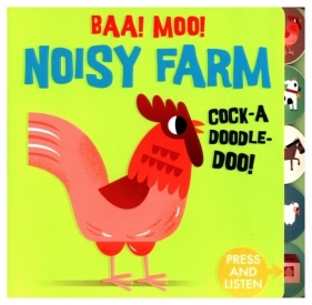 Baa! Moo! Noisy farm