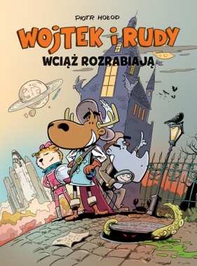 Wojtek i Rudy wciąż rozrabiają. Tom 3 - Piotr Hołod