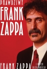 Prawdziwy Frank Zappa Zappa Frank, Occhiogrosso Peter