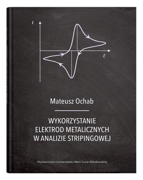 Wykorzystanie elektrod metalicznych w analizie stripingowej