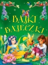 Bajki bajeczki Opracowanie zbiorowe