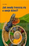 Jak owady troszczą się o swoje dzieci?  Anne Möller