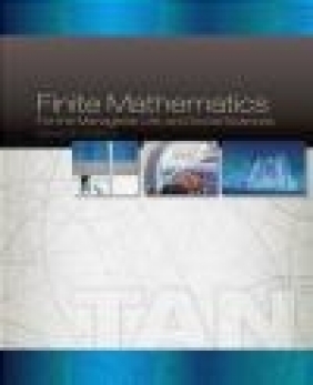 Finite Mathematics for the Managerial, Life, and Social Sciences Soo Tan