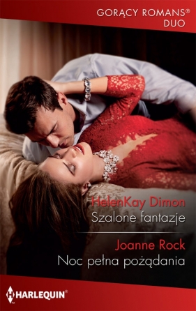Szalone fantazje / Noc pełna pożądania - HelenKay Dimon