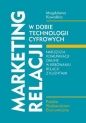 Marketing relacji w dobie technologii cyfrowych - Magdalena Kowalska