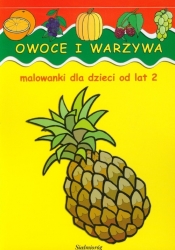 Owoce i warzywa Malowanki dla dzieci od lat 2 - Jarosław Żukowski