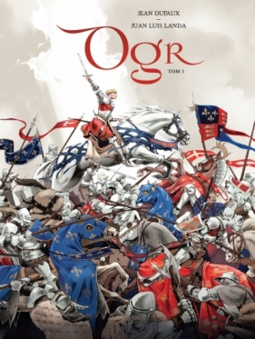 Ogr. Tom 1 - Jean Dufaux, Juan Luis Landa
