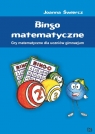 Bingo matematyczne Gry matematyczne dla uczniów gimnazjum