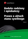 Kodeks rodzinny i opiekuńczy Prawo o aktach stanu cywilnego