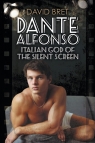 Dante Alfonso, Italian God of the Silent Screen Bret David