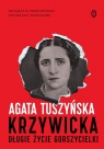 Krzywicka. Długie życie gorszycielki Agata Tuszyńska