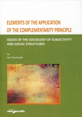 Elements of the Application of the Complementarity Principle - Szymczyk Jan<br />