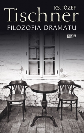 Filozofia dramatu - Józef Tischner