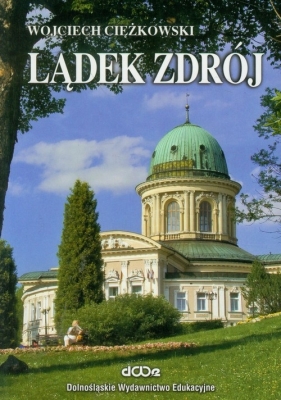 Lądek Zdrój - Wojciech Ciężkowski