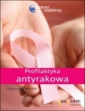 Profilaktyka antyrakowa. Lekarz rodzinny Katarzyna Wrotek