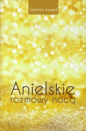 Anielskie rozmowy nocą