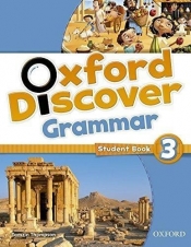 Oxford Discover 3 SB Grammar - Opracowanie zbiorowe