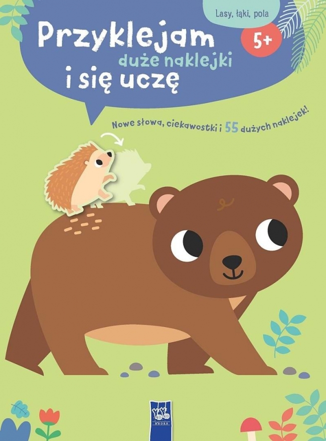 Przyklejam duże naklejki i się uczę Lasy łaki pola