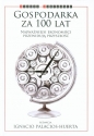 Gospodarka za 100 lat - Edward Glaeser, Alvin E. Roth, Shiller, Avinash Dixit, Angus Deaton, Andreu Mas-Colell